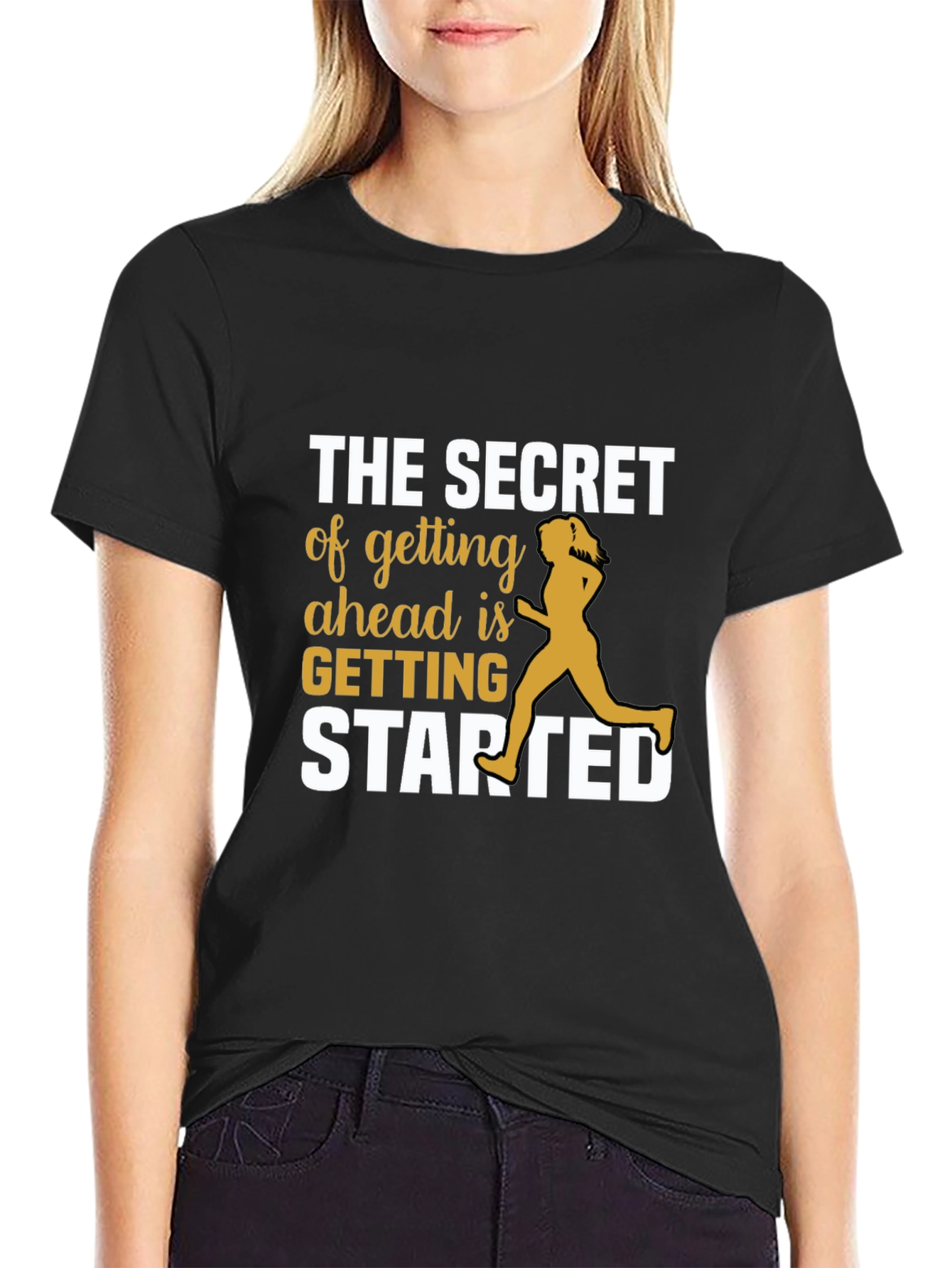 Motivational Running T-Shirt - Secret to Getting Ahead