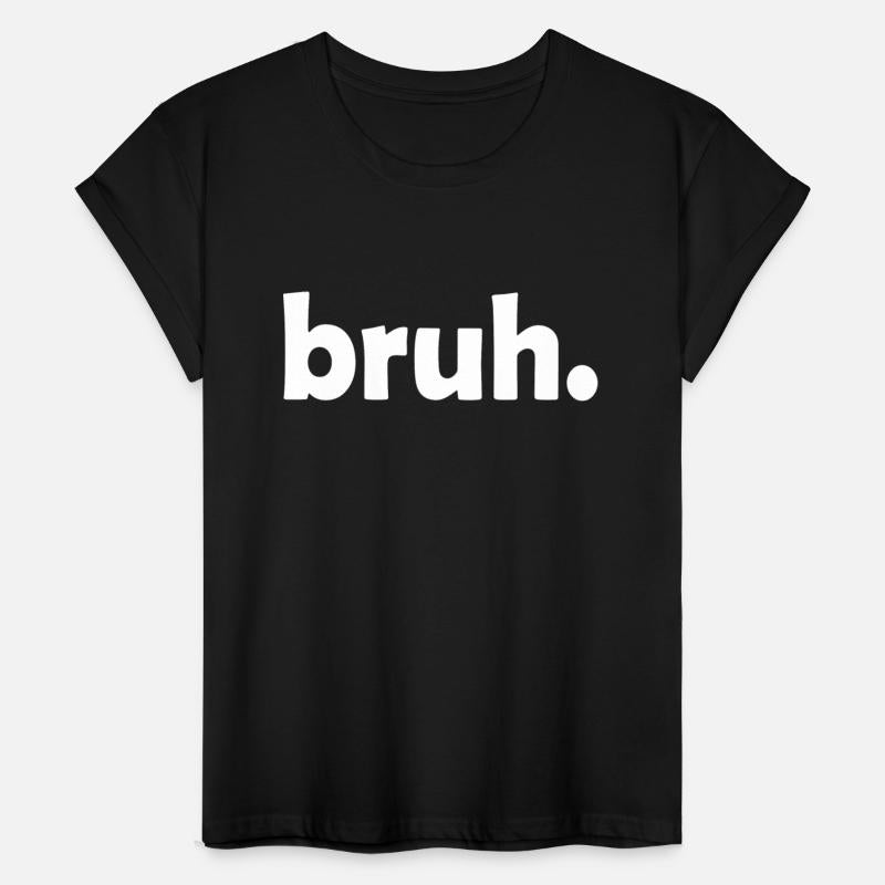 bruh Funny Jokes Sarcastic Sayings