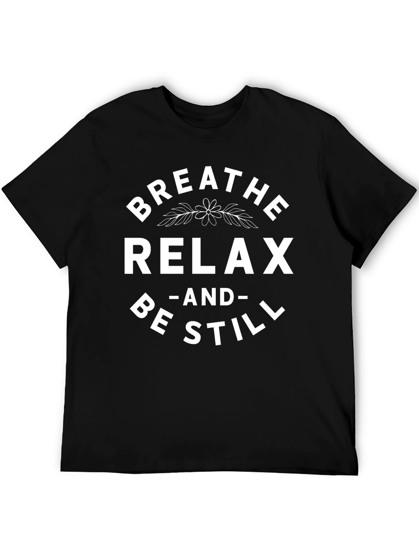 Breathe Relax Be Still Graphic Tee