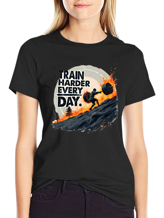 Train Harder Everyday Black T-Shirt