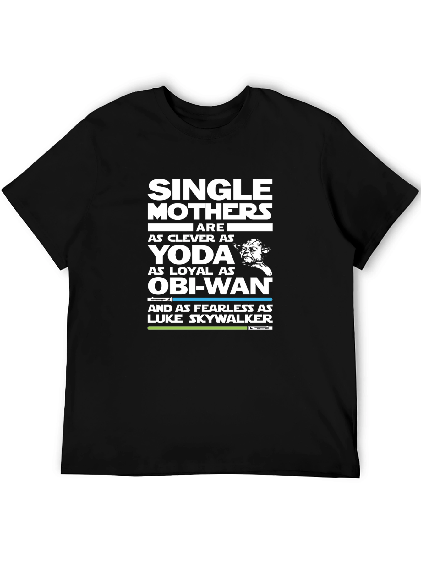 Single Mothers Star Wars T-Shirt