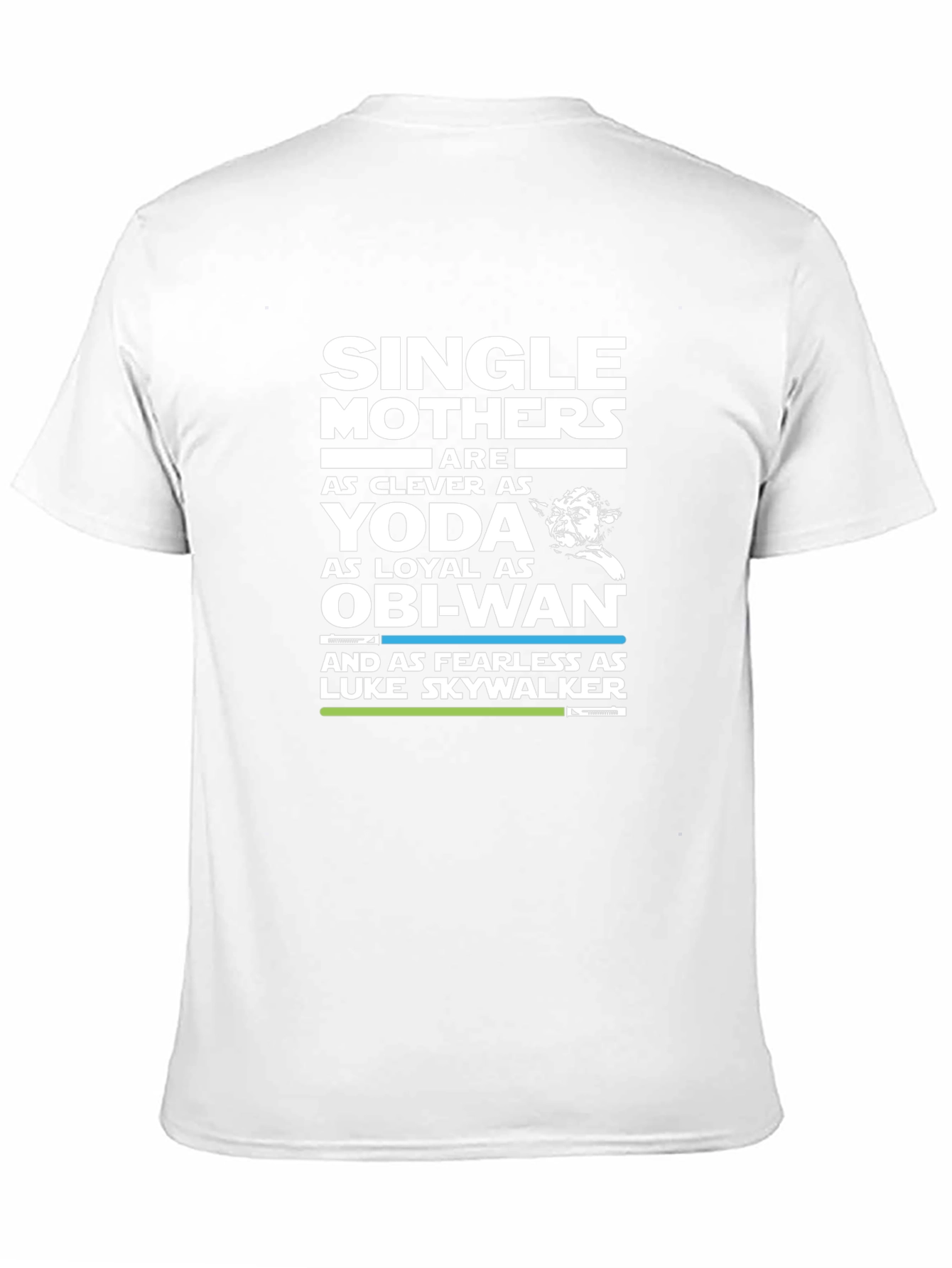 Single Mothers Star Wars T-Shirt