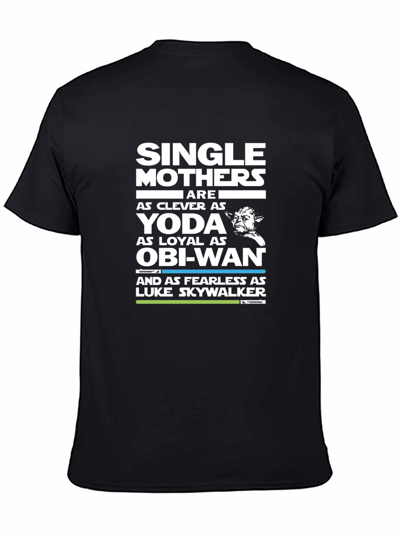 Single Mothers Star Wars T-Shirt