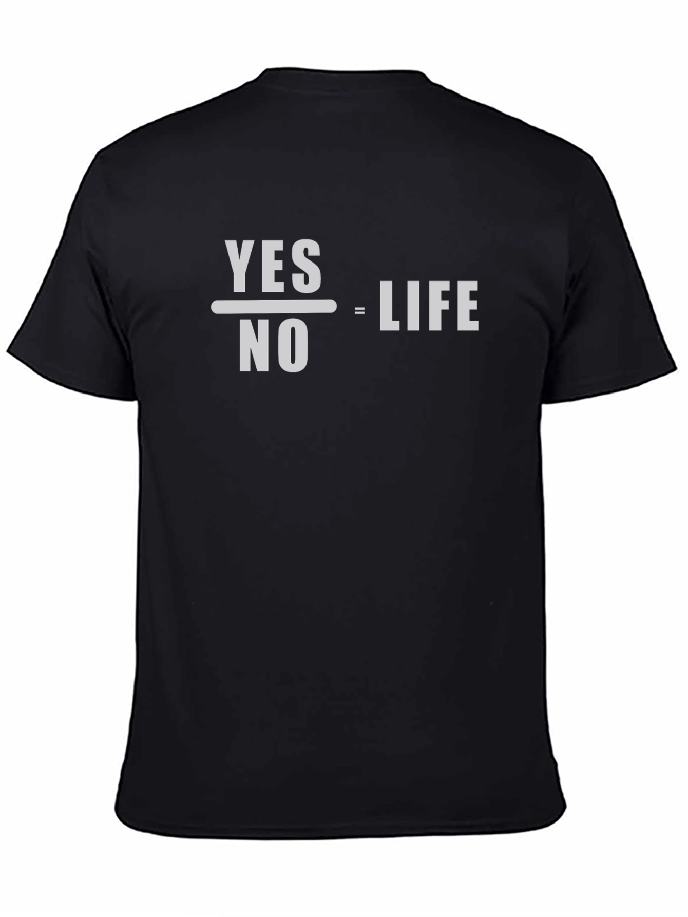 Yes Over No Equals Life Graphic Tee