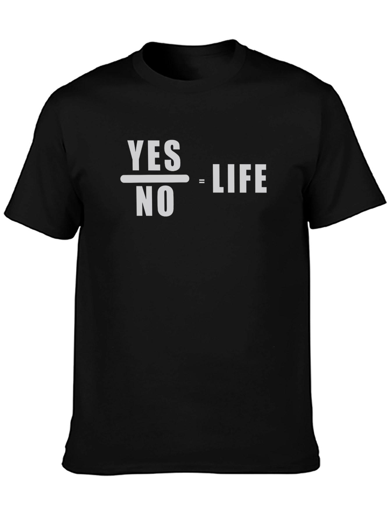 Yes Over No Equals Life Graphic Tee