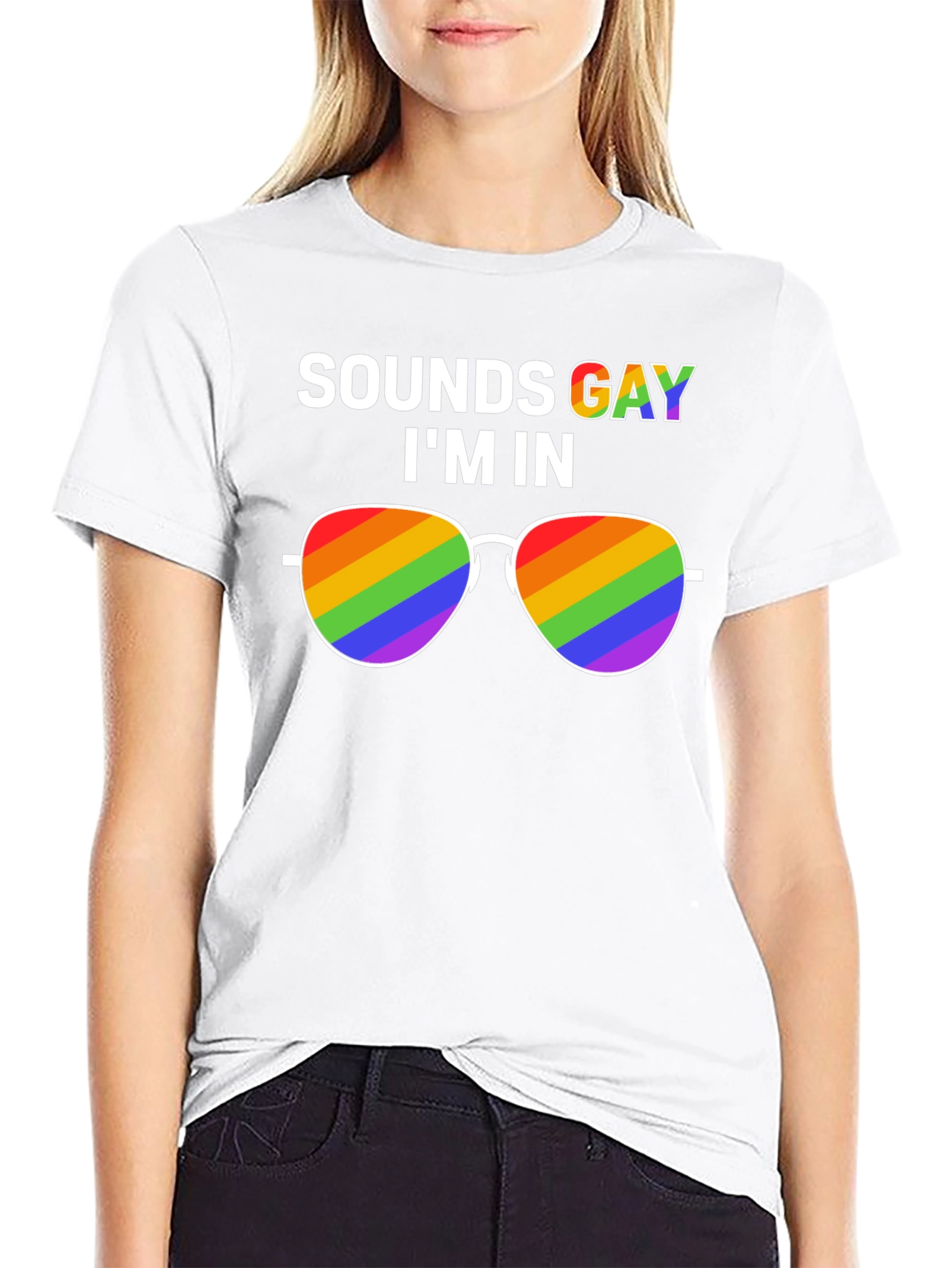 Sounds Gay Im In T-Shirt