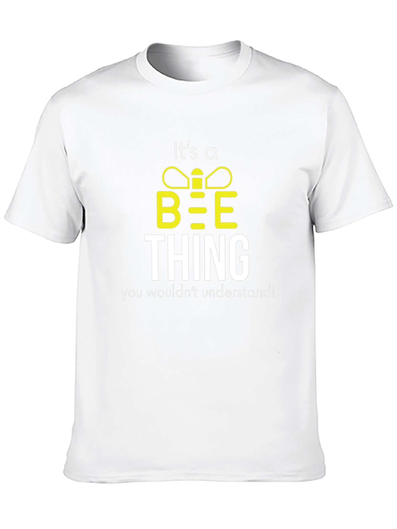 Its a Bee Thing T-Shirt
