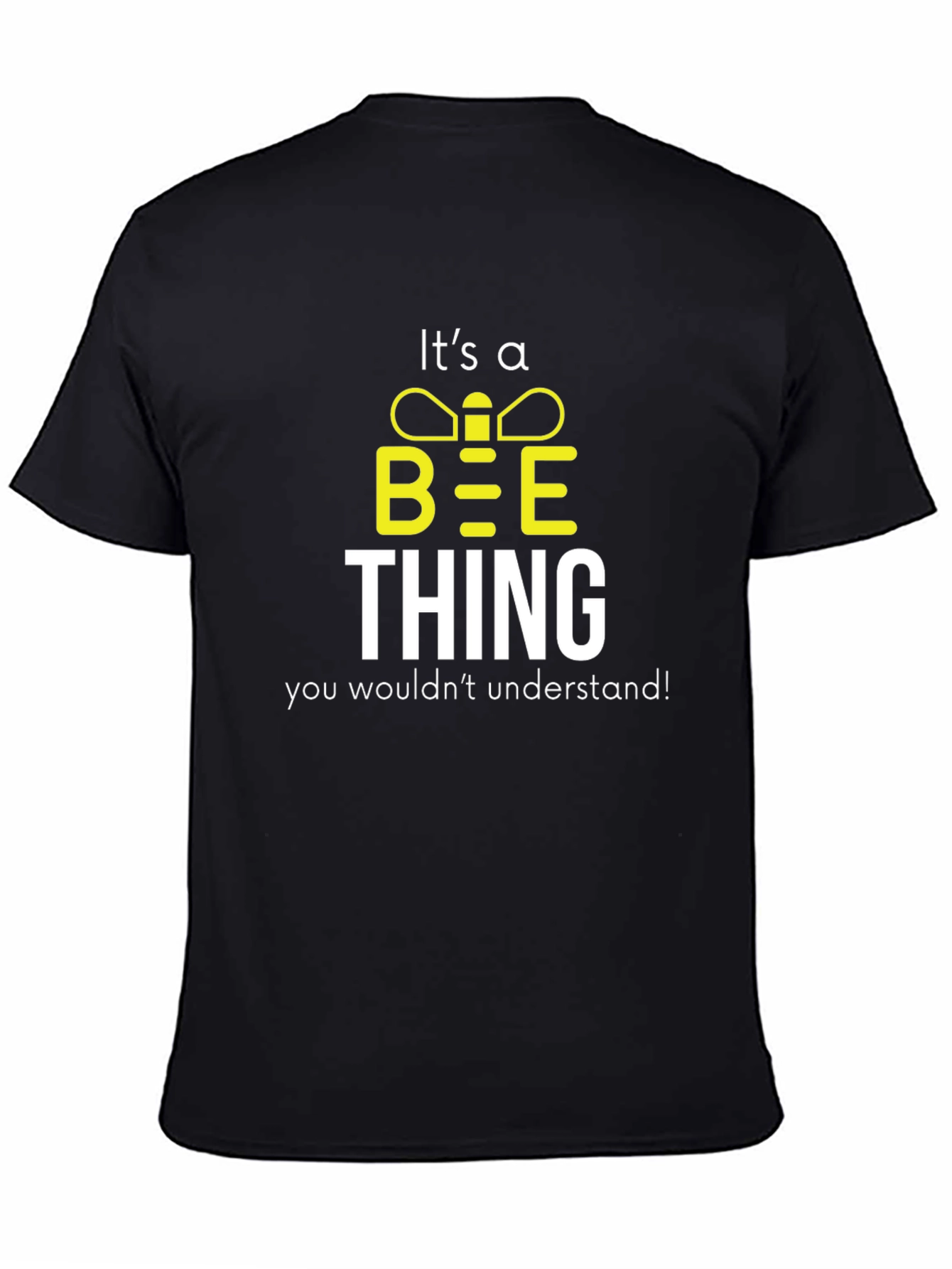 Its a Bee Thing T-Shirt