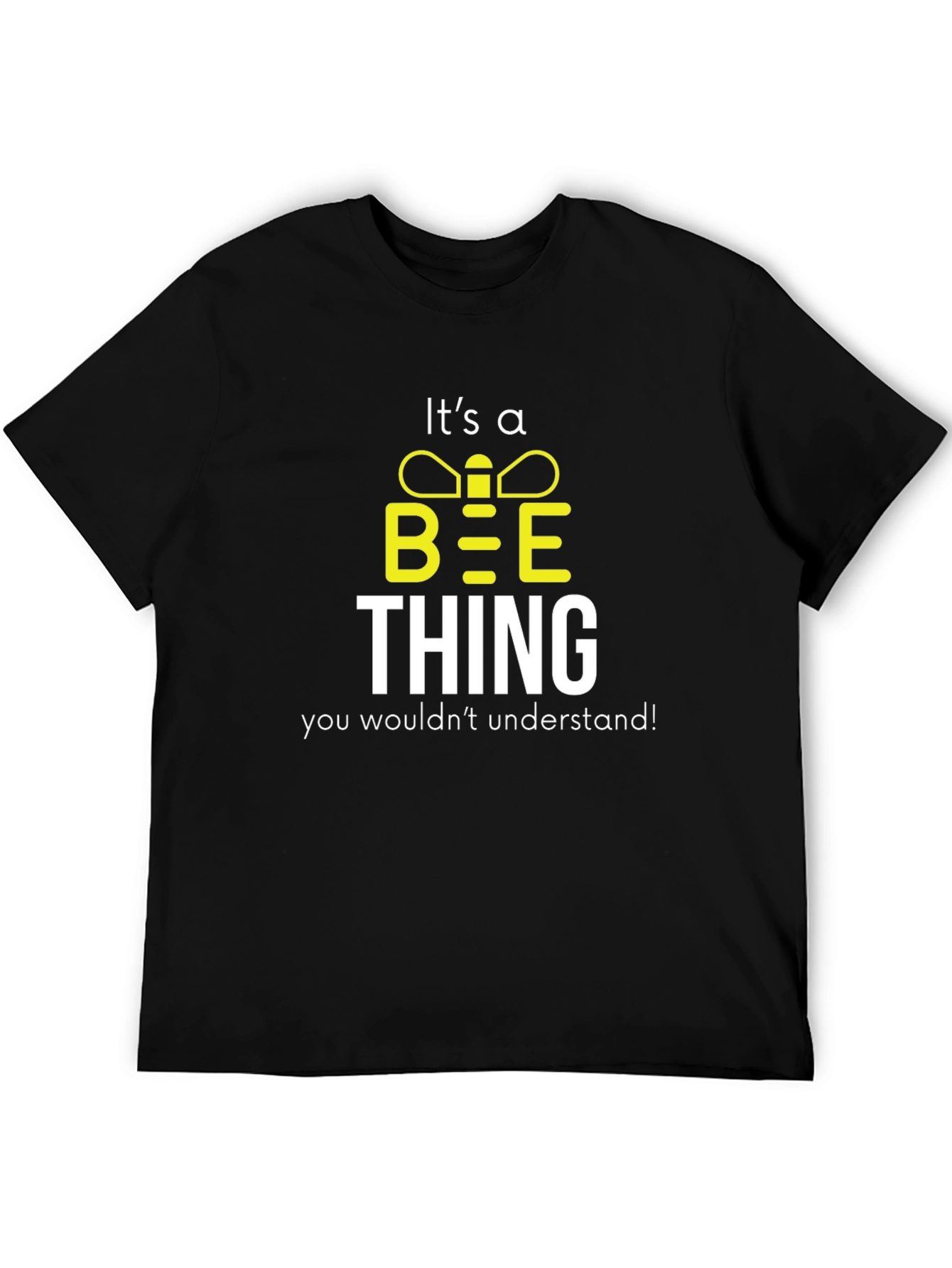 Its a Bee Thing T-Shirt