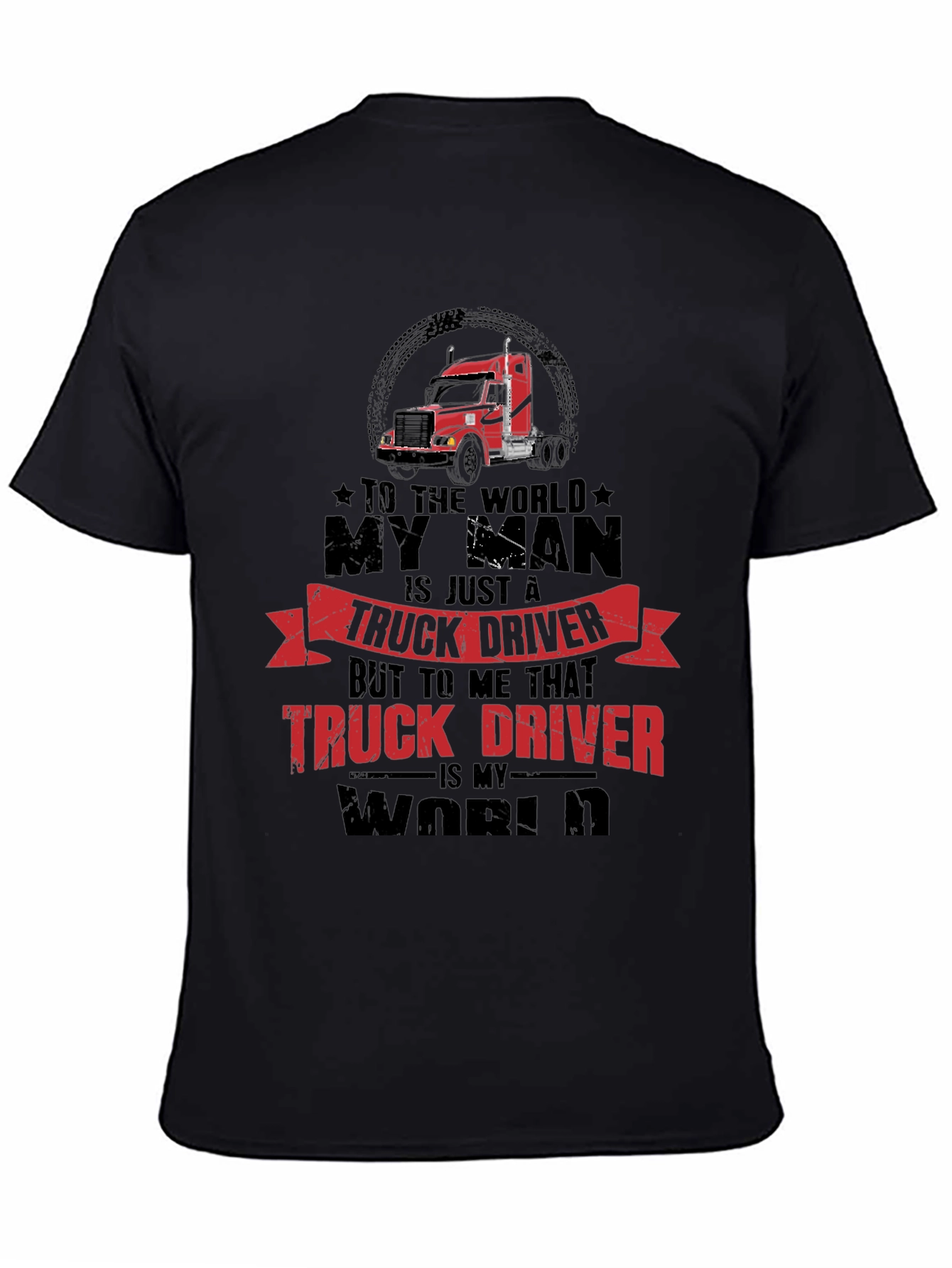 Truck Driver Graphic Tee - My World