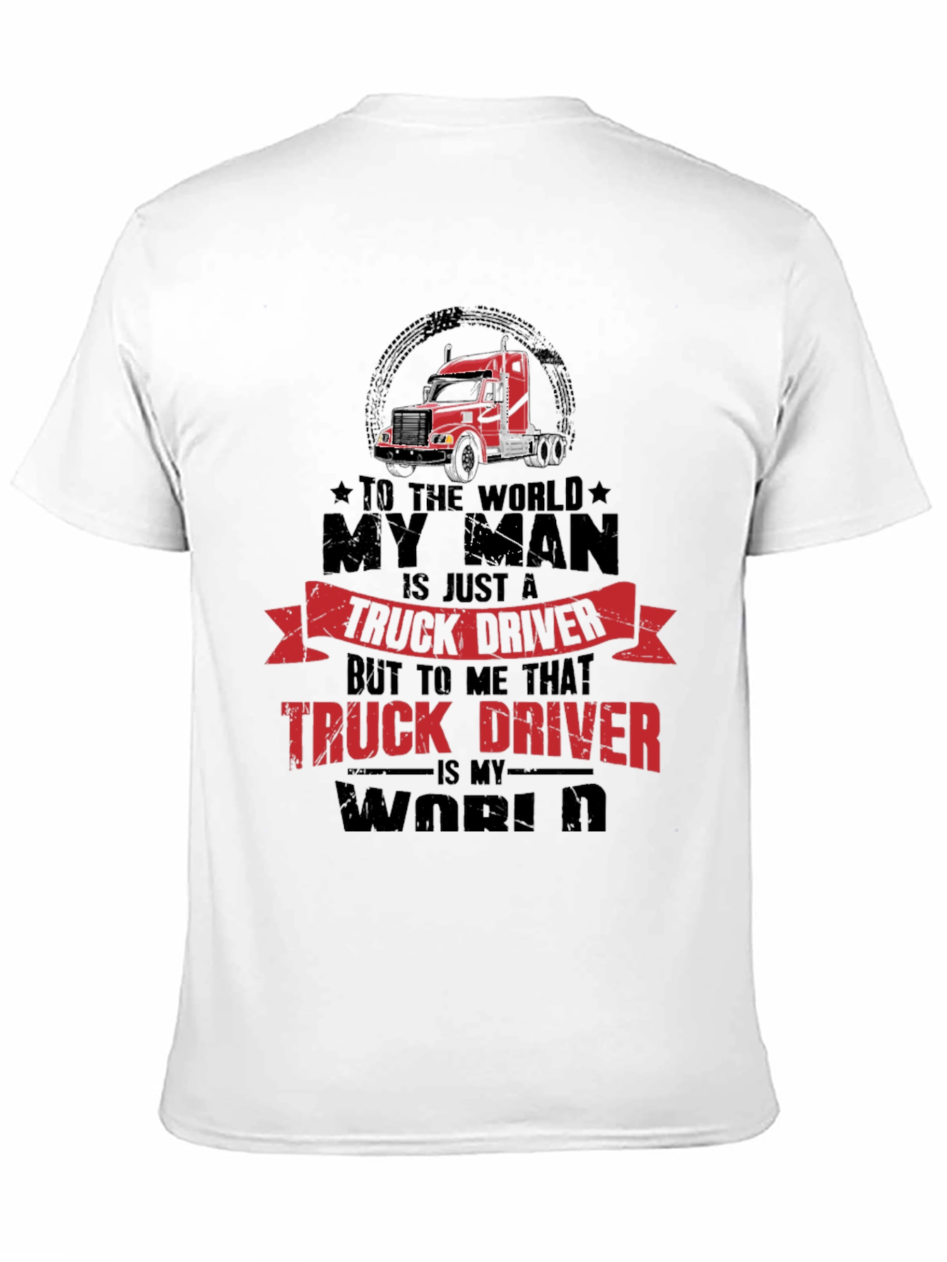 Truck Driver Graphic Tee - My World