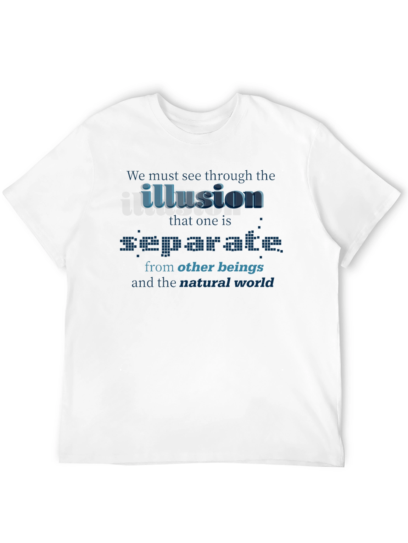 Illusion Separates T-Shirt - Awareness Design