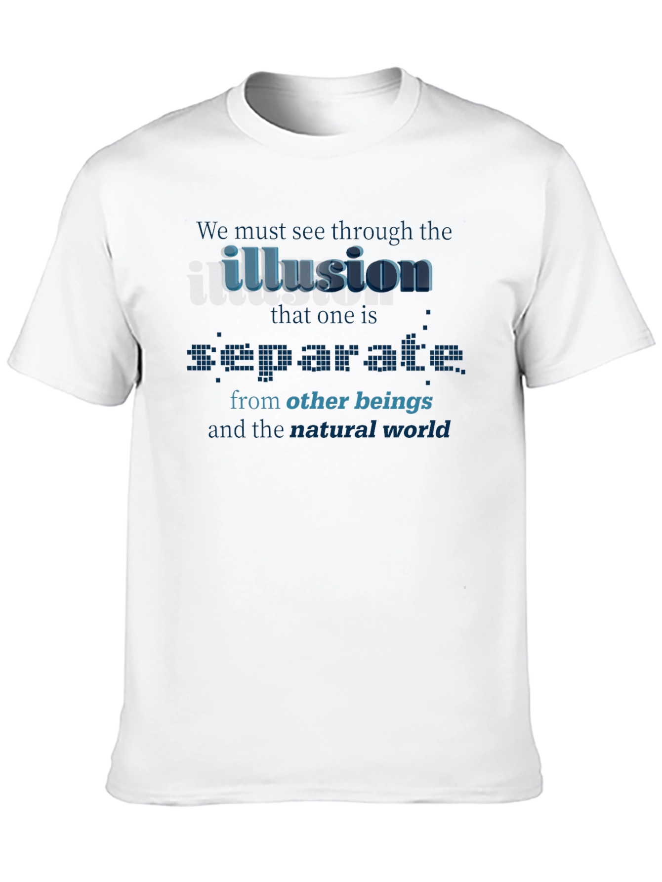 Illusion Separates T-Shirt - Awareness Design