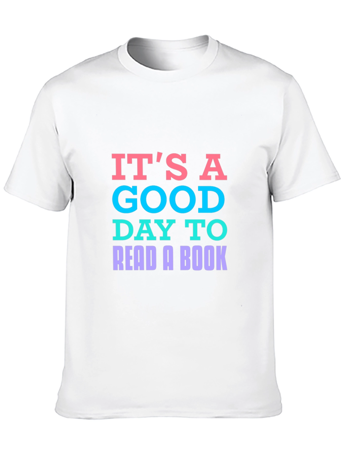 Its A Good Day To Read A Book T-Shirt