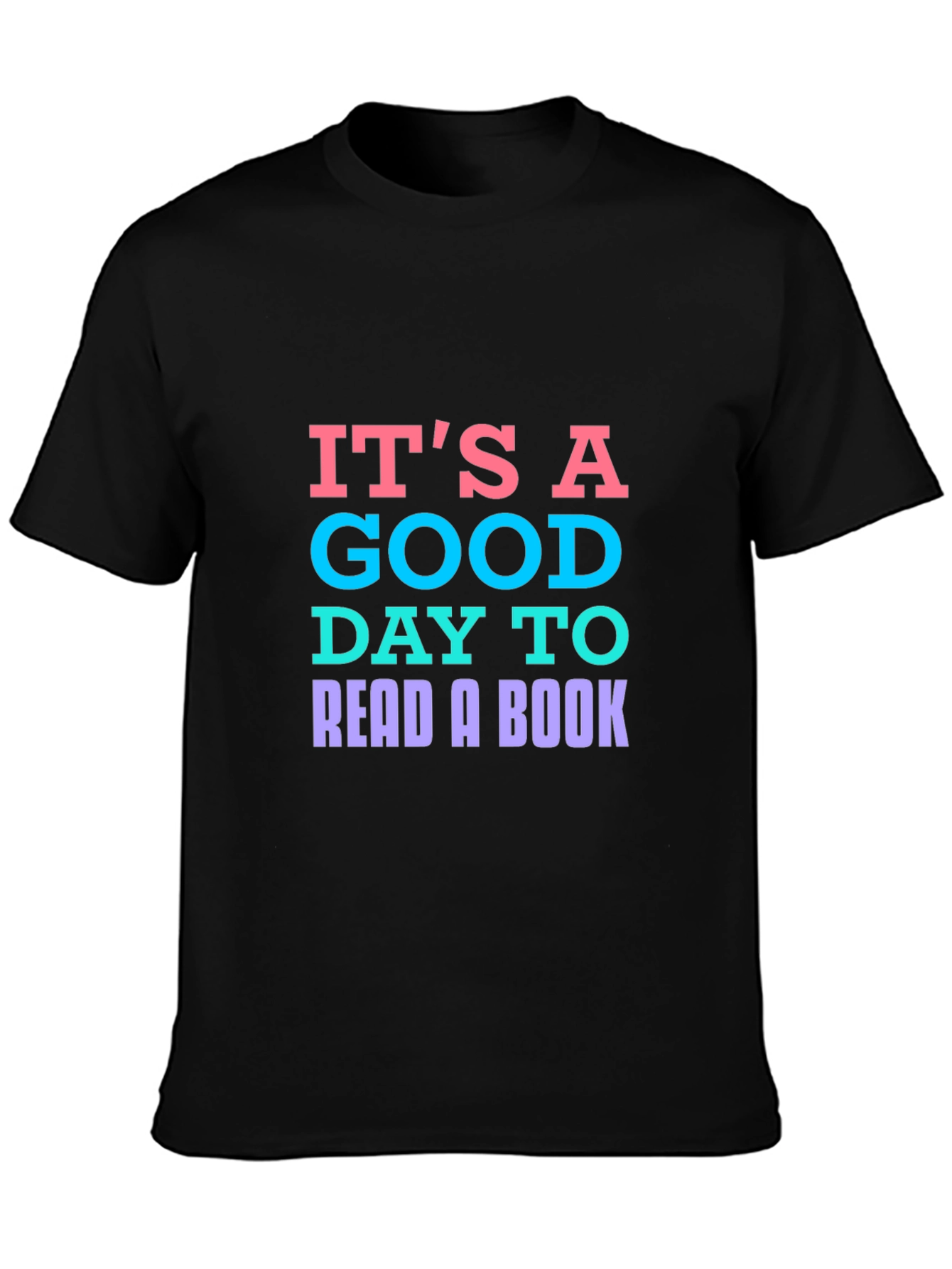 Its A Good Day To Read A Book T-Shirt