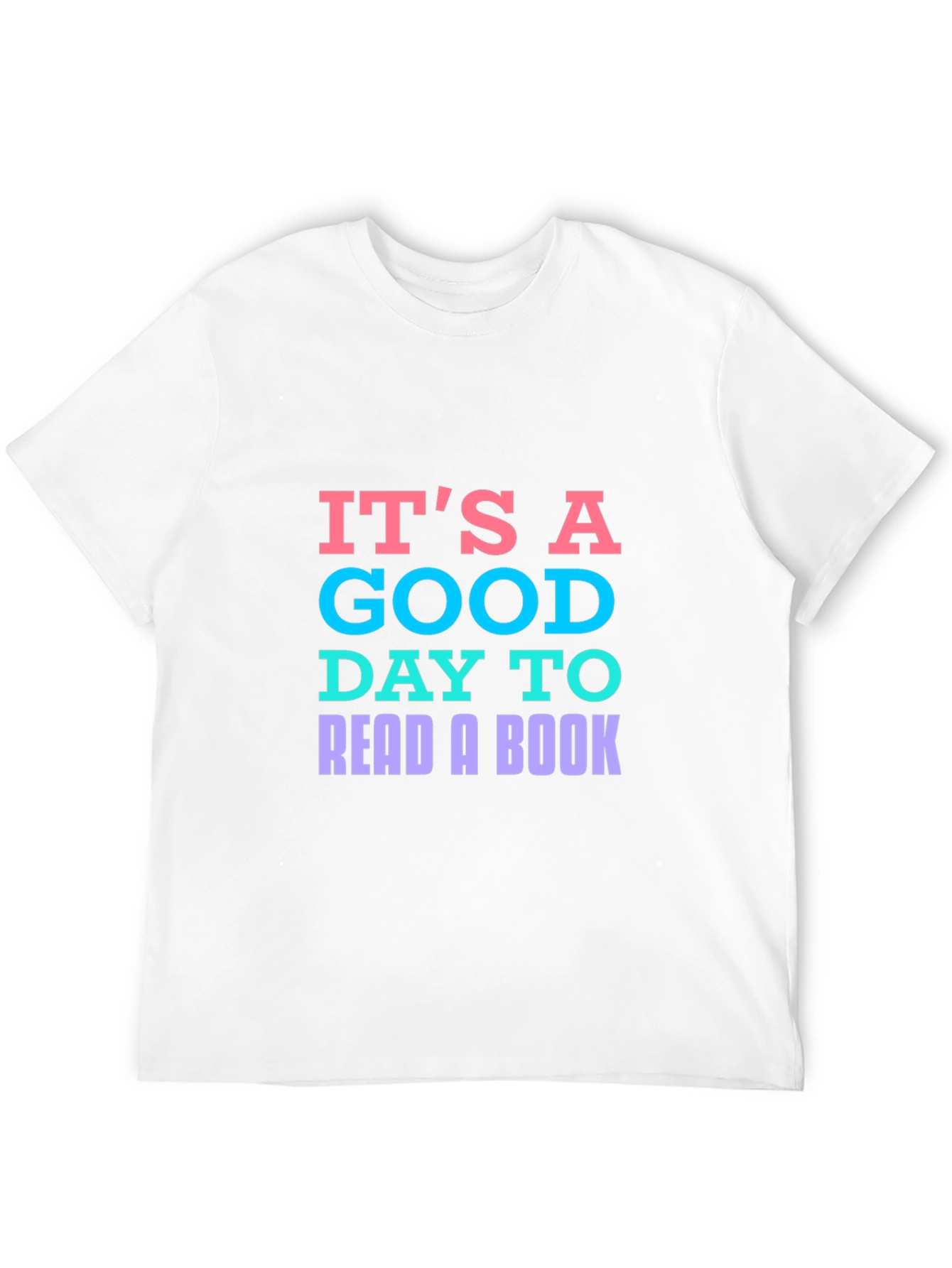 Its A Good Day To Read A Book T-Shirt