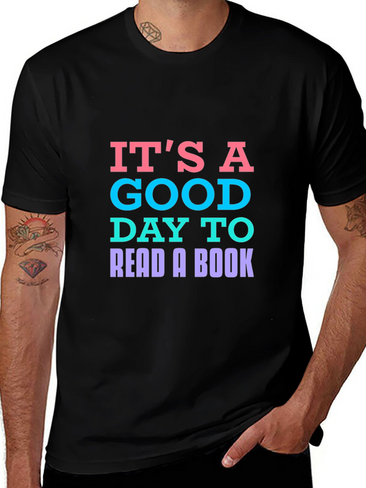 Its A Good Day To Read A Book T-Shirt