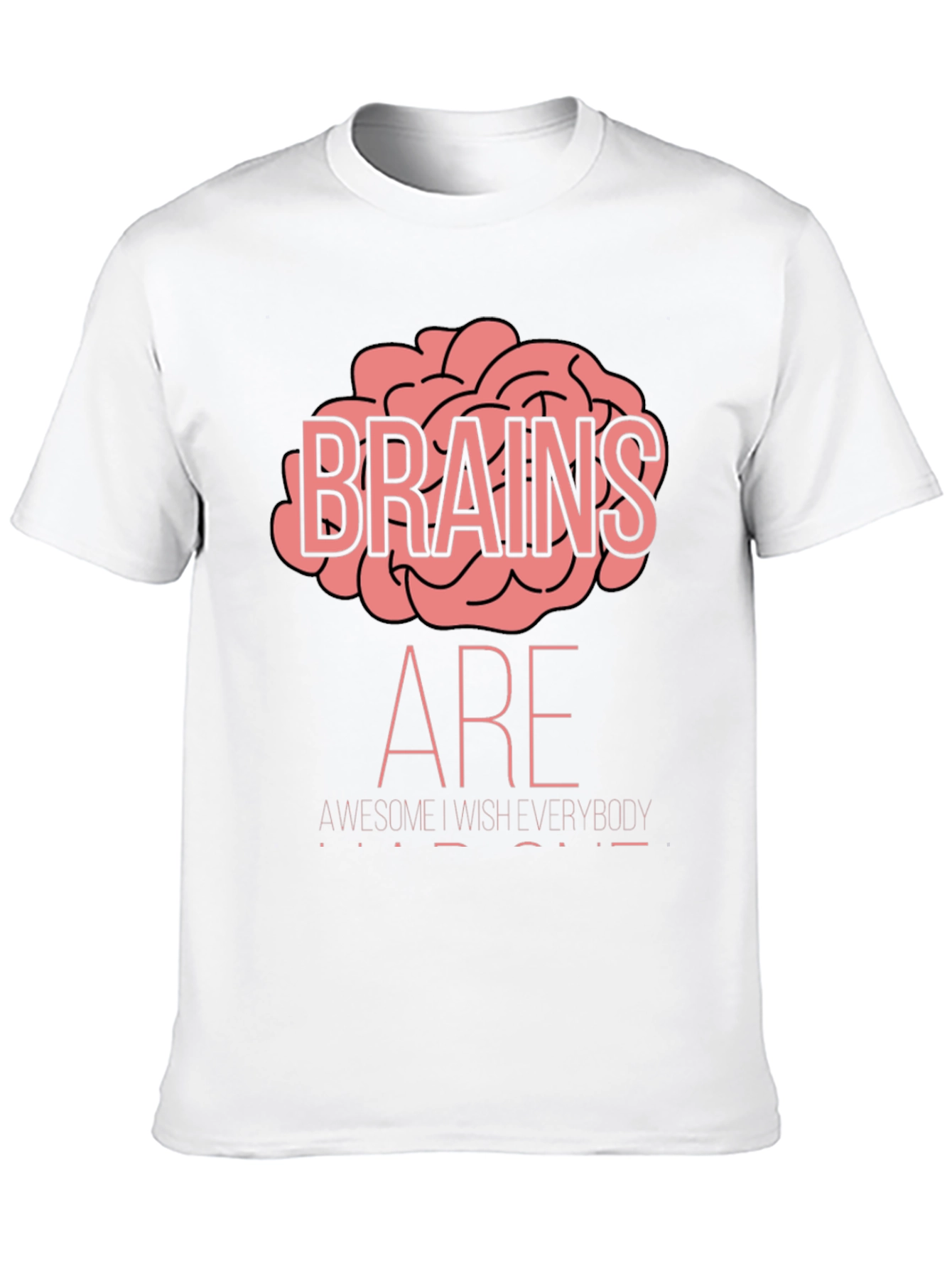 Brains Are Awesome T-Shirt