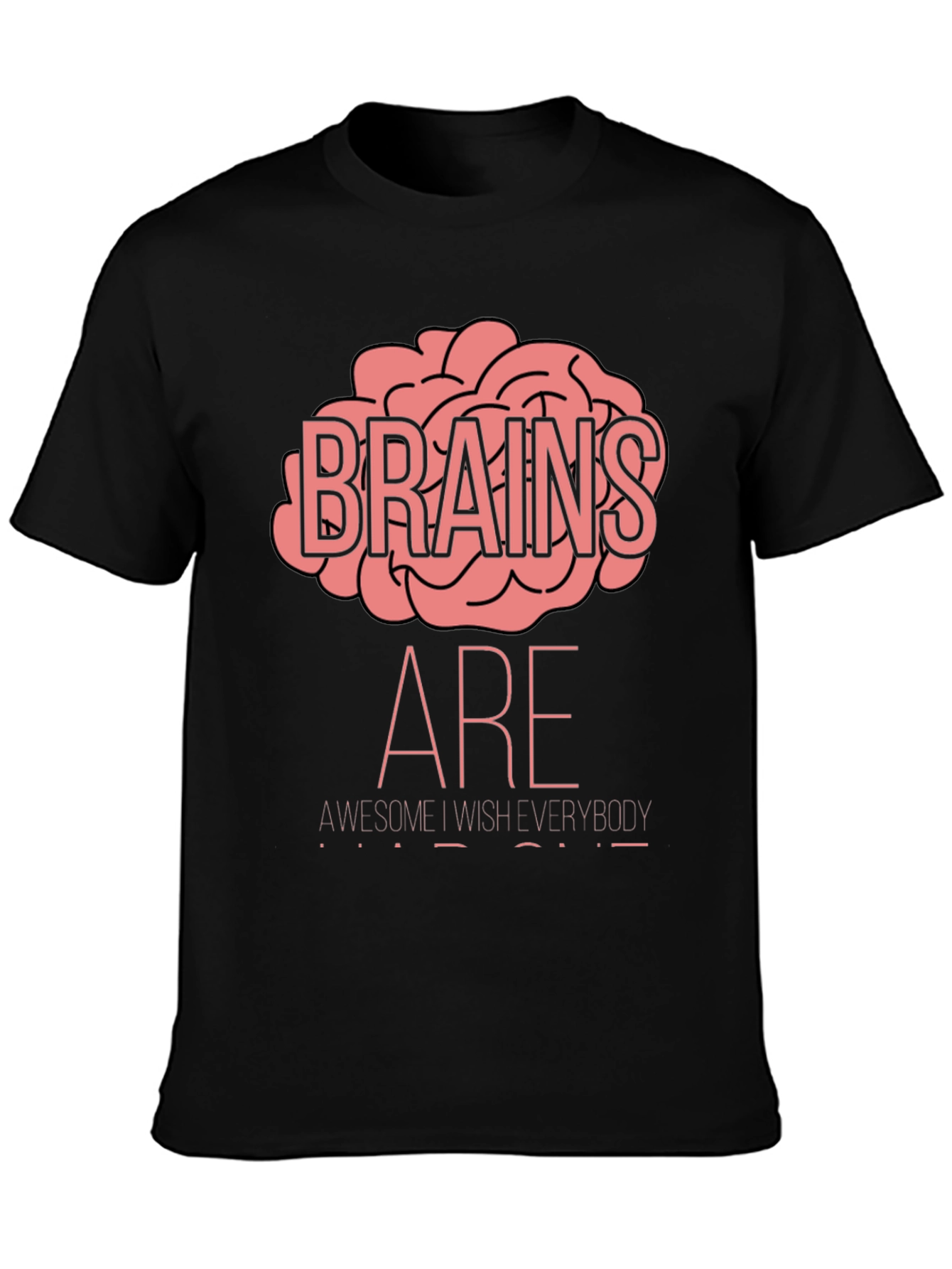 Brains Are Awesome T-Shirt