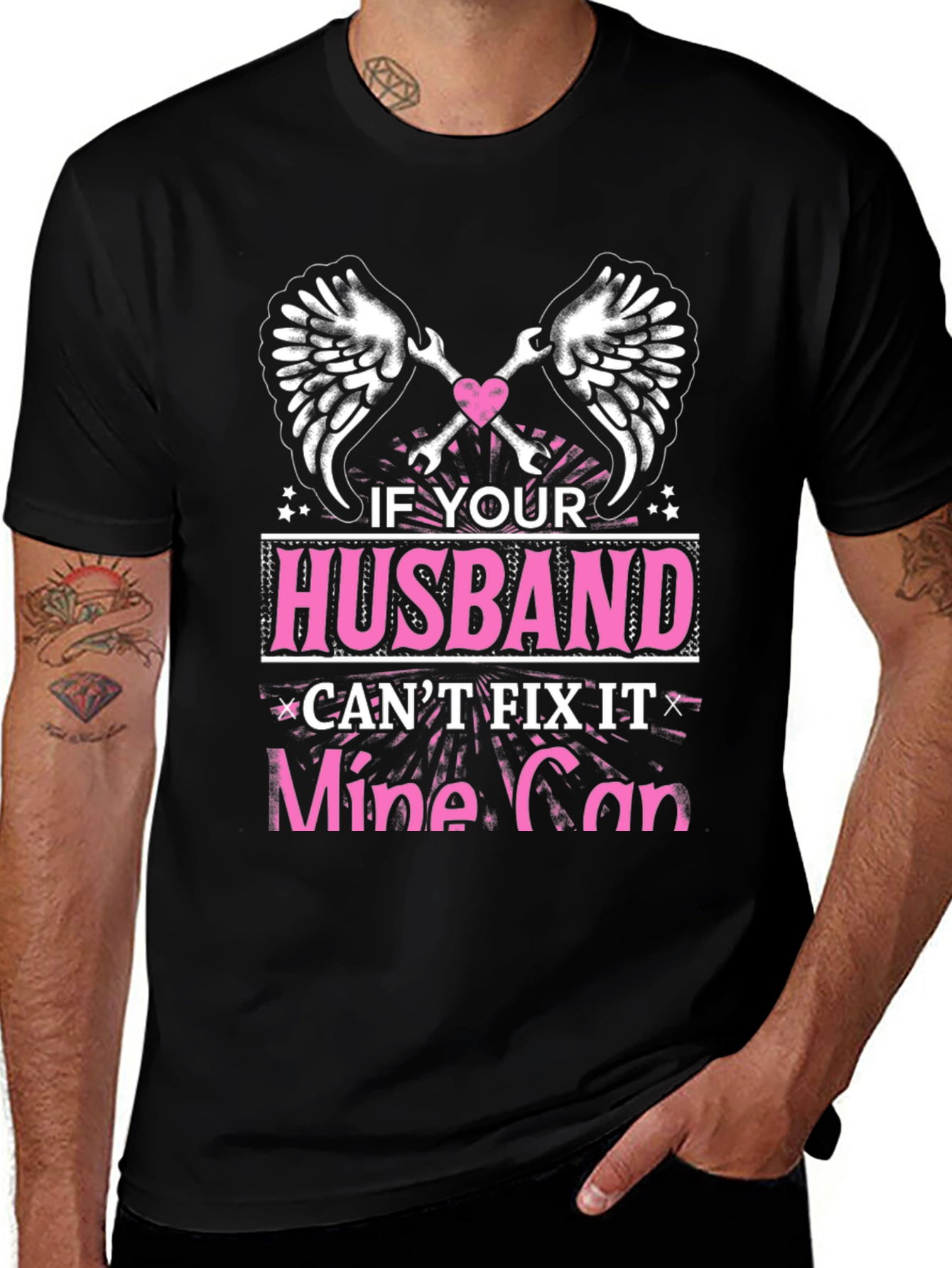 Husband Cant Fix It? Mine Can T-Shirt