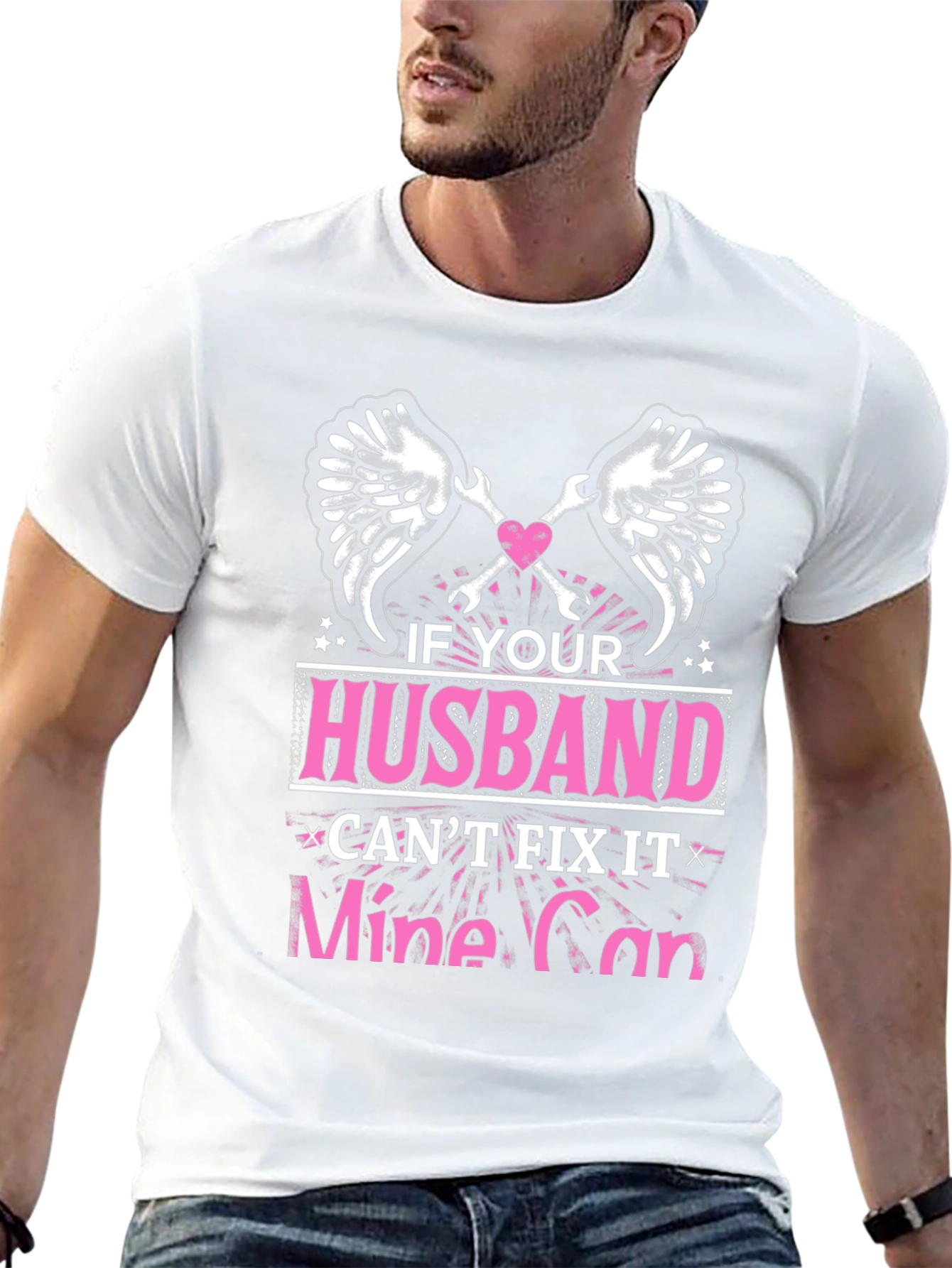 Husband Cant Fix It? Mine Can T-Shirt