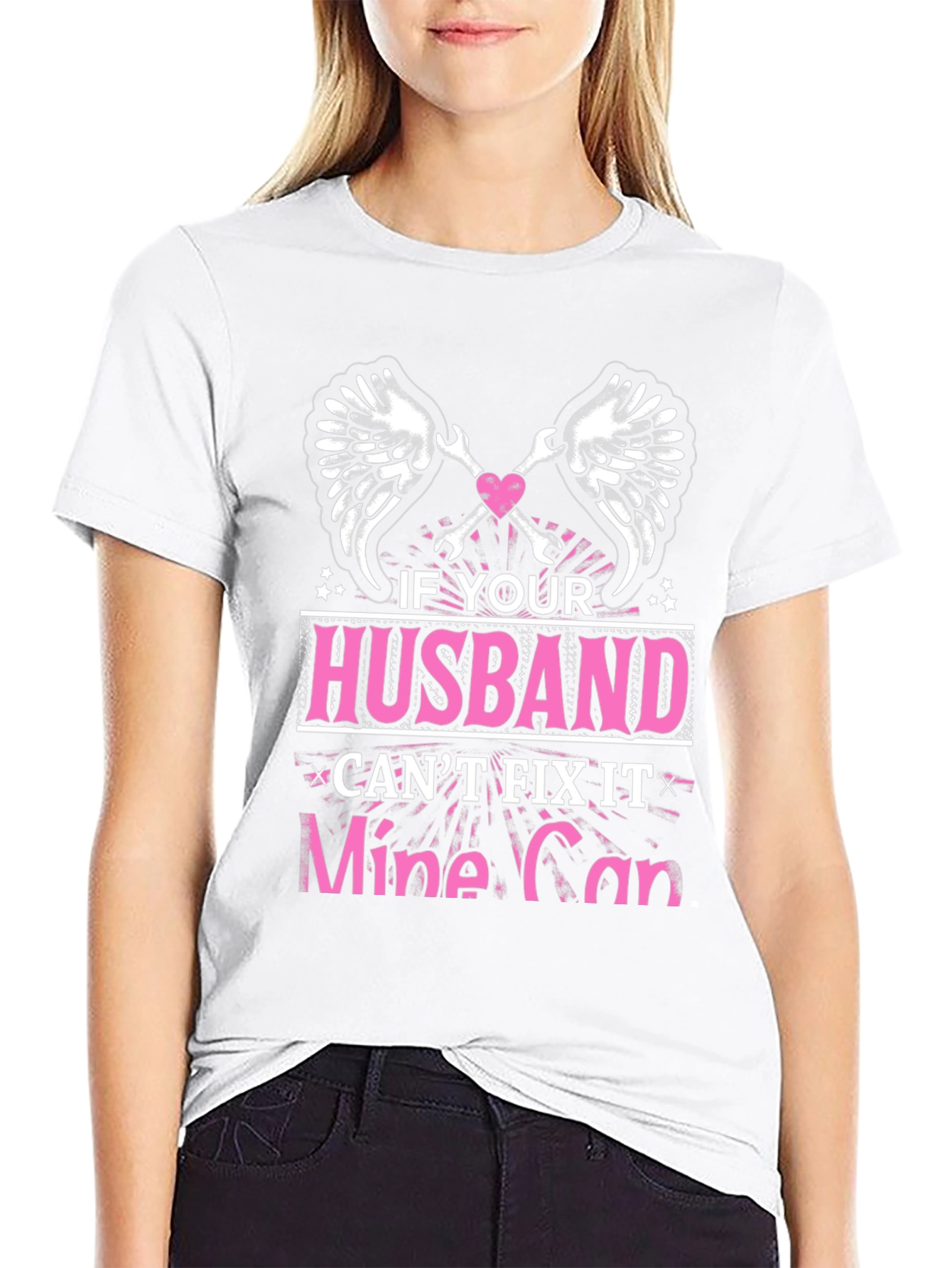 Husband Cant Fix It? Mine Can T-Shirt