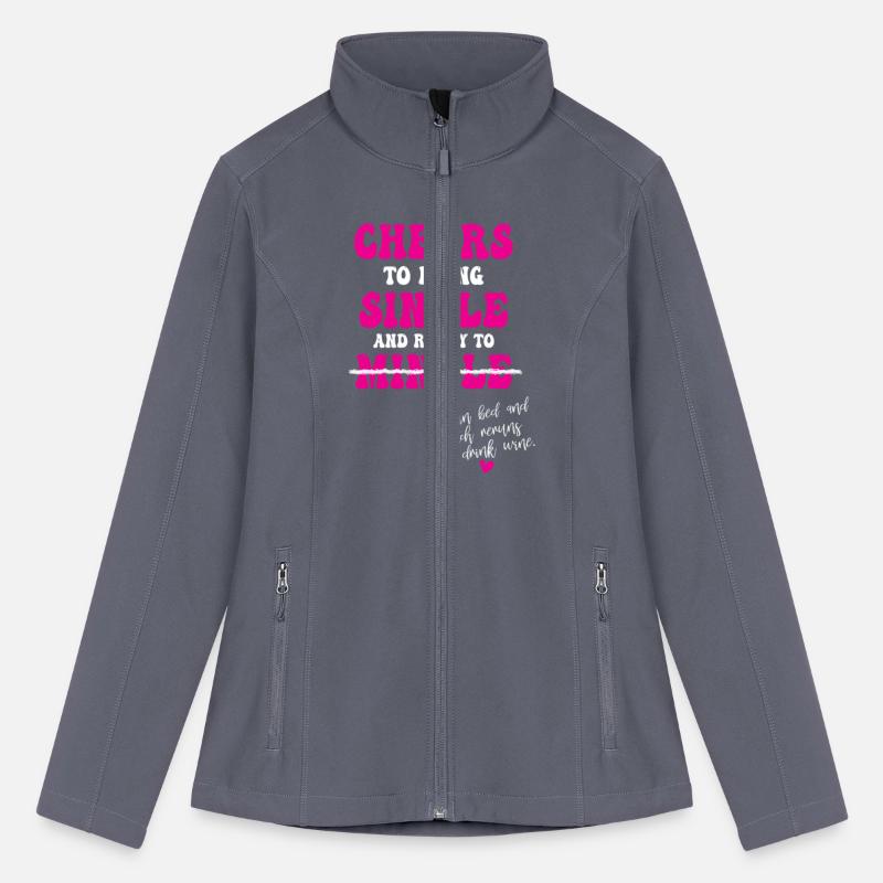 Cheers To Being Single And Ready To Mingle