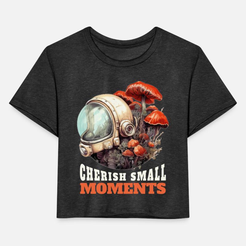 Cherish Small Moments Fungi Mushroom Astronaut Hel
