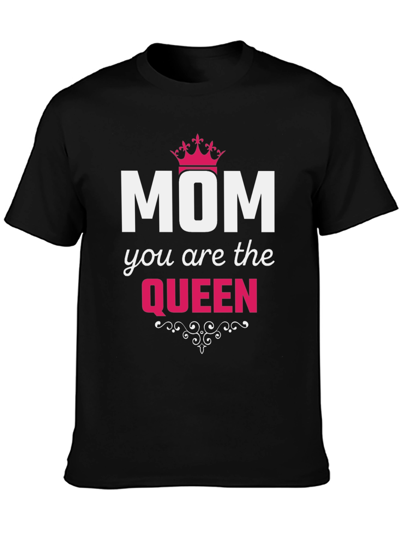 Mom You Are The Queen Black T-Shirt