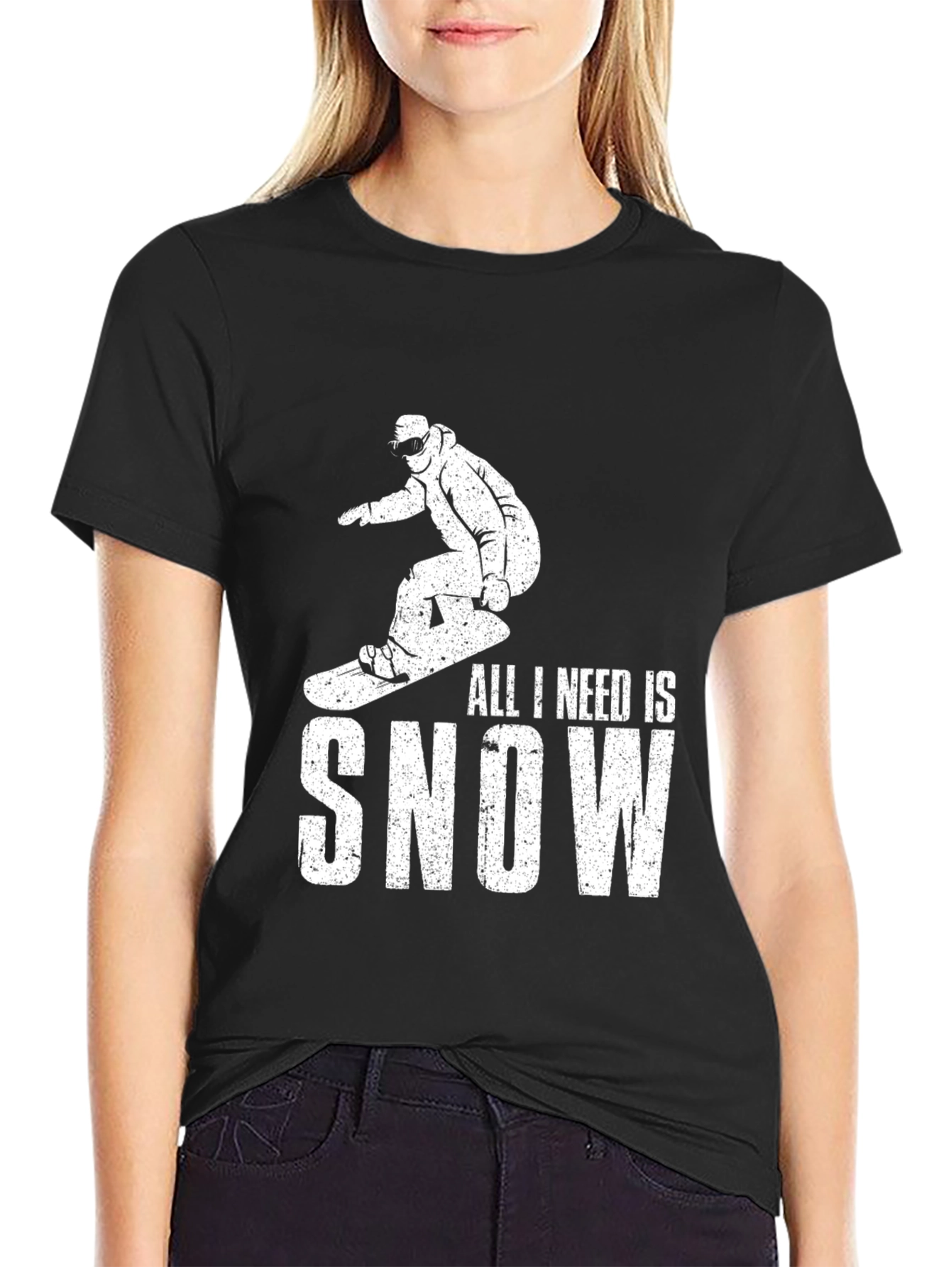 All I Need is Snow T-Shirt