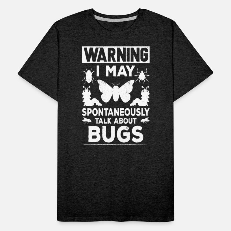 Cool Warning Talk About Bugs Funny Insect Collecto