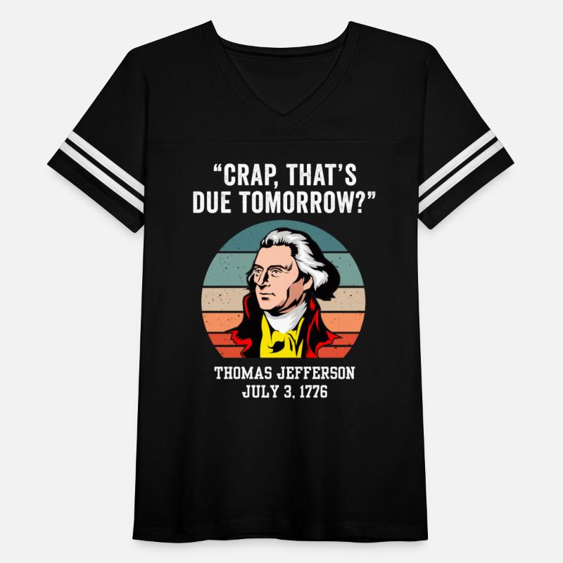 Crap That's Due Tomorrow Thomas Jefferson