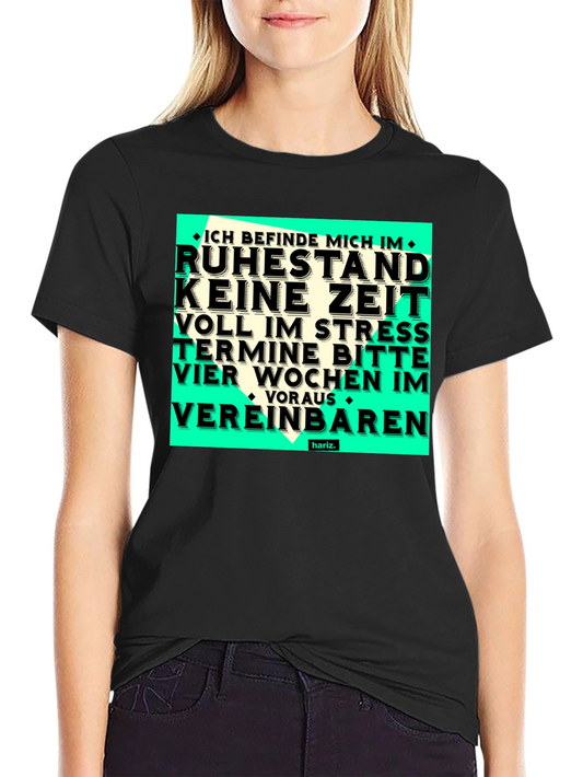 Funny Retirement T-Shirt - Ruhestand Keine Zeit