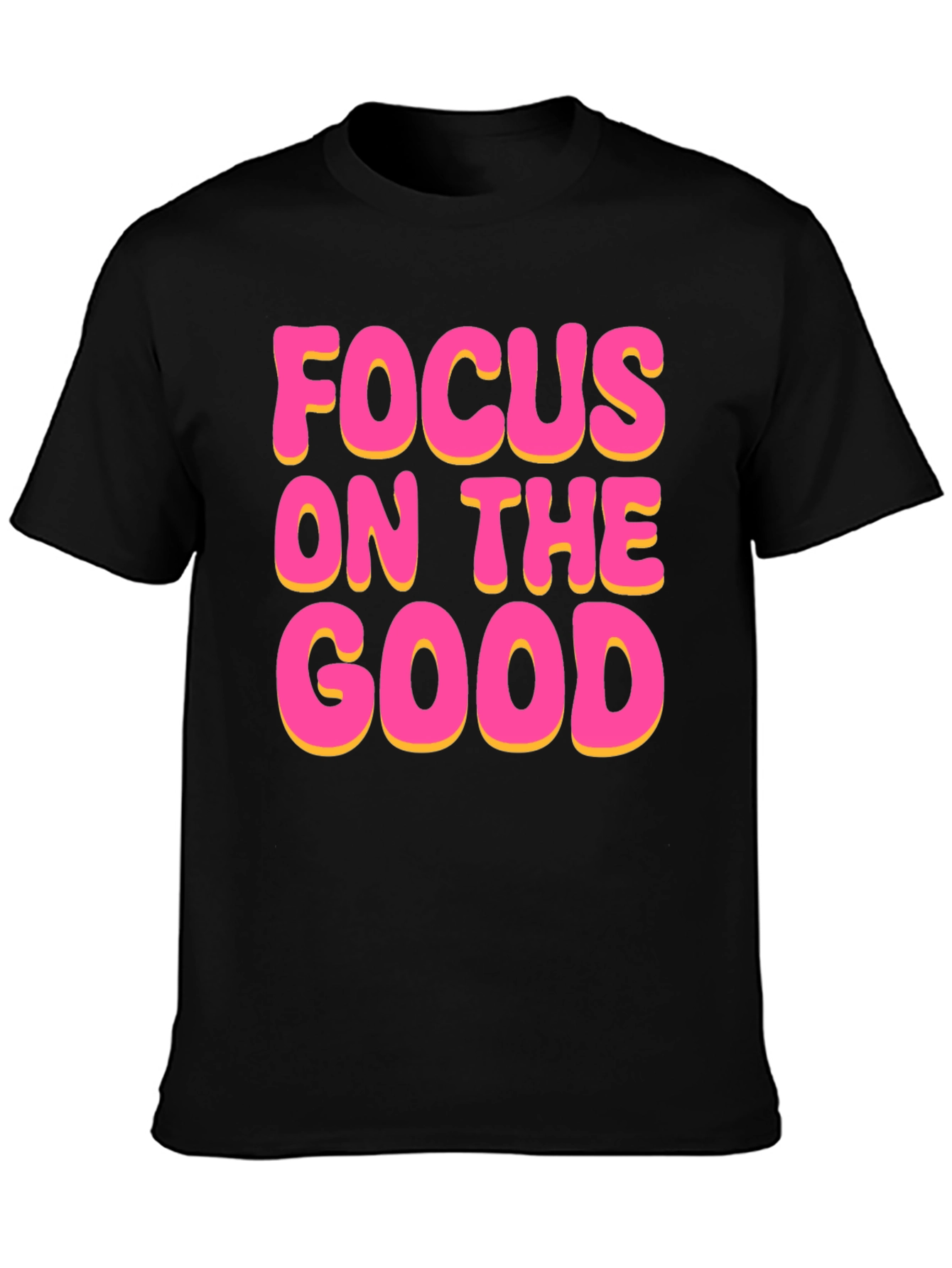 Focus On The Good Black T-Shirt