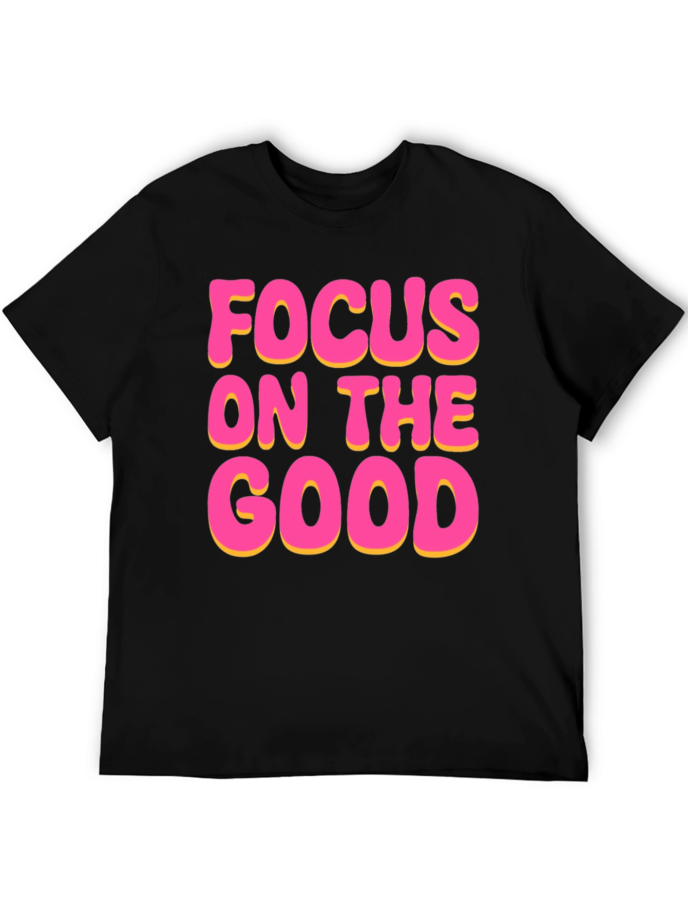 Focus On The Good Black T-Shirt