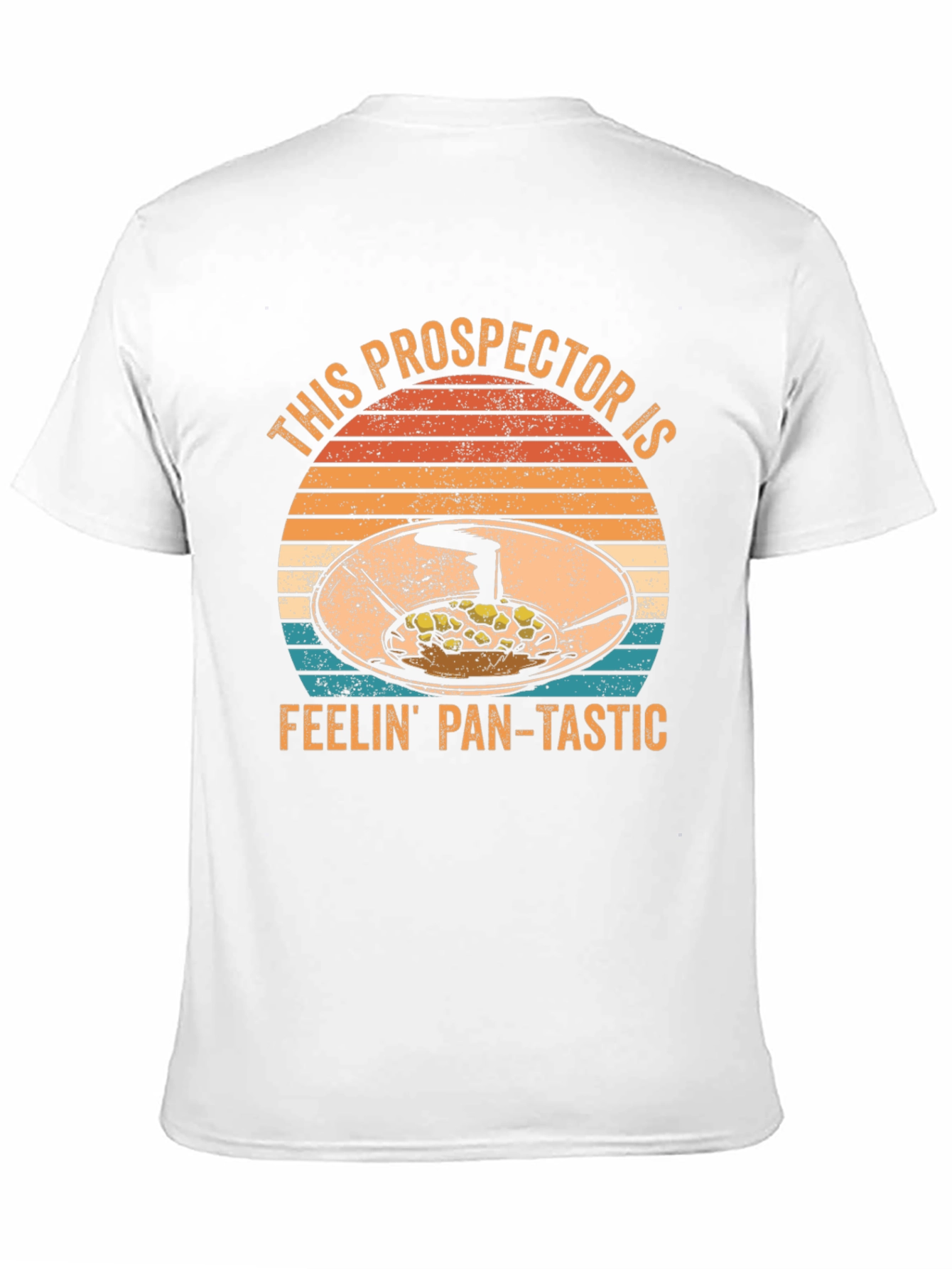 Prospector Feelin Pan-Tastic T-Shirt