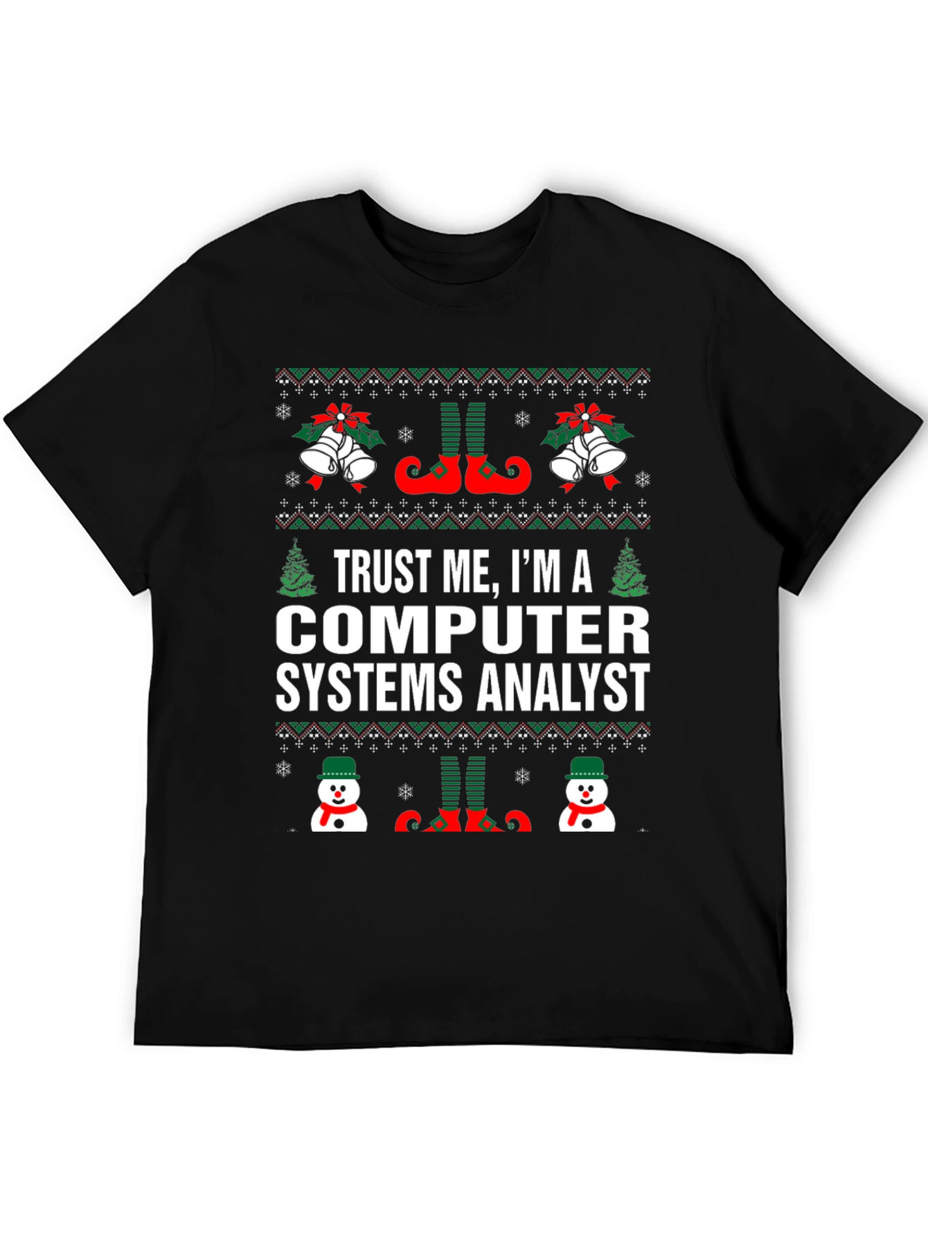 Computer Systems Analyst Ugly Christmas T-Shirt