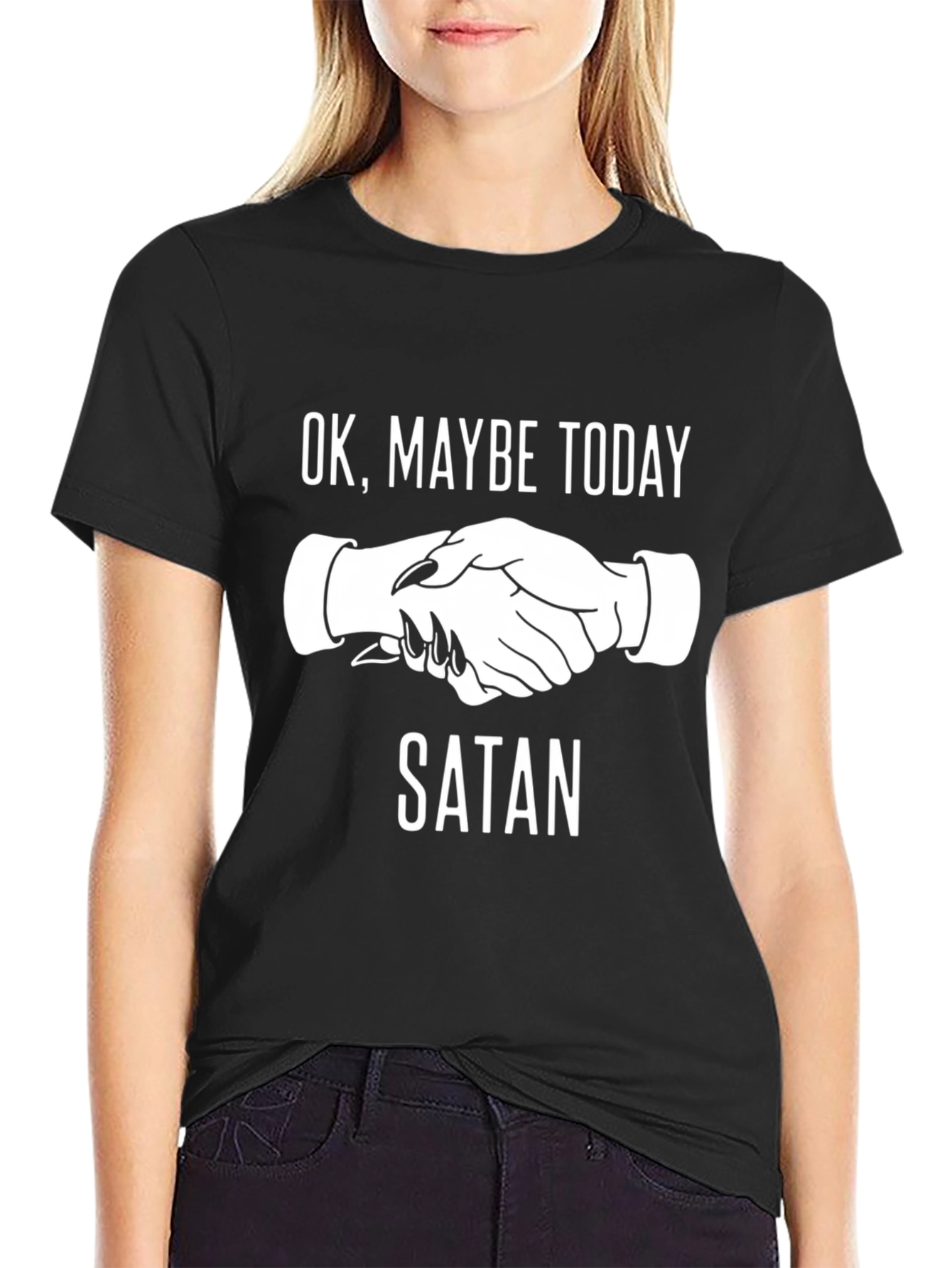 OK Maybe Today Satan T-Shirt