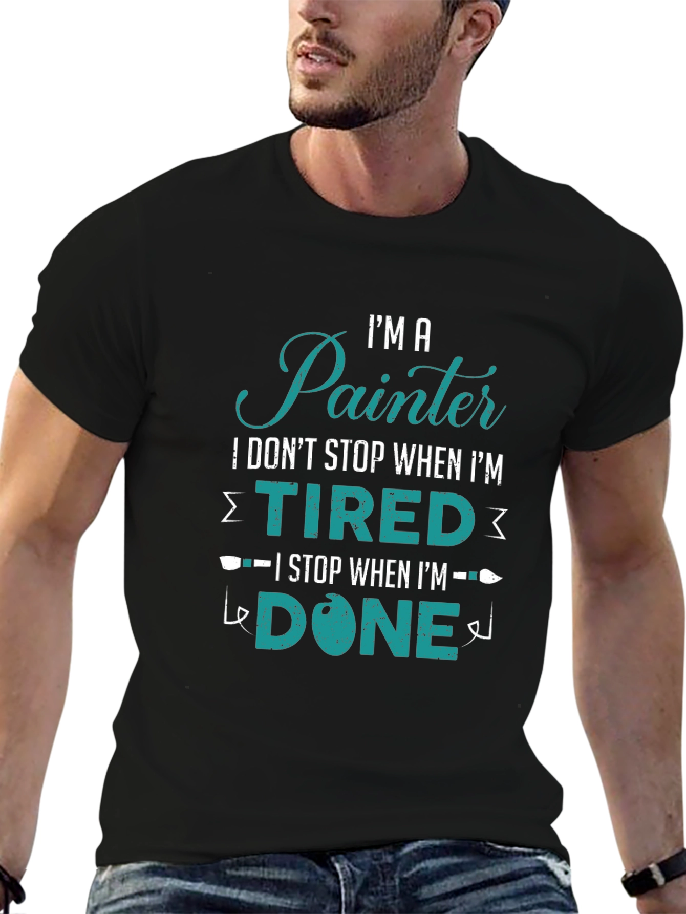Painter T-Shirt - I Stop When Im Done