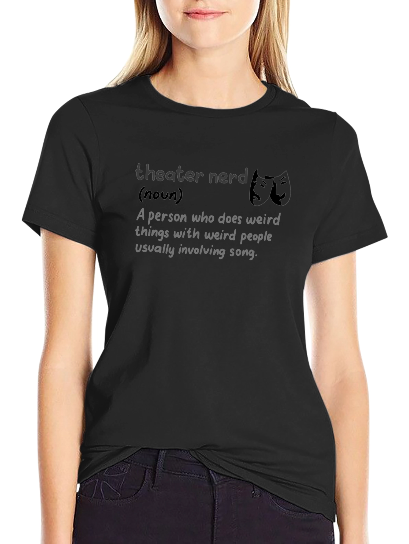 Theater Nerd T-Shirt - Funny Drama Club Tee