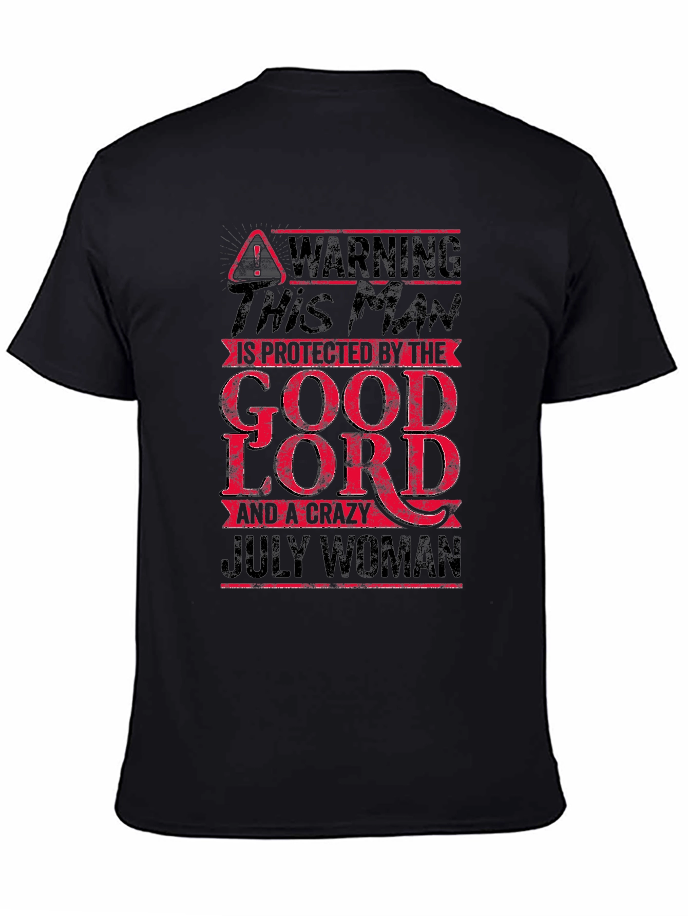 Warning Protected by God and July Woman T-Shirt