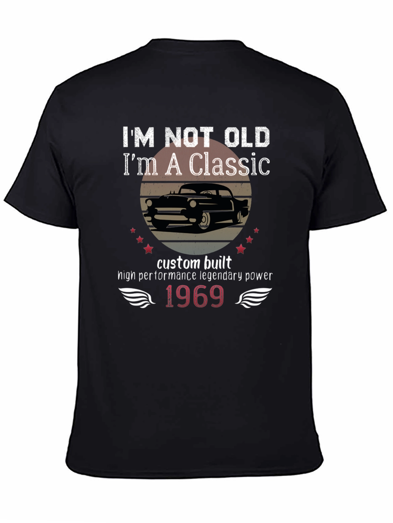 Im Not Old Im a Classic Graphic Tee