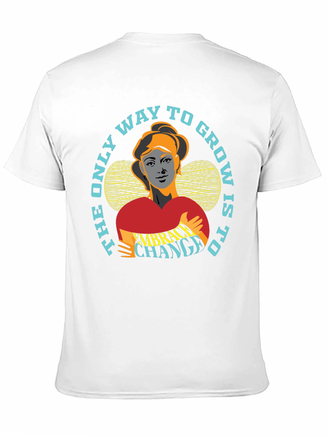 Embrace Change Graphic Tee - Motivational T-Shirt