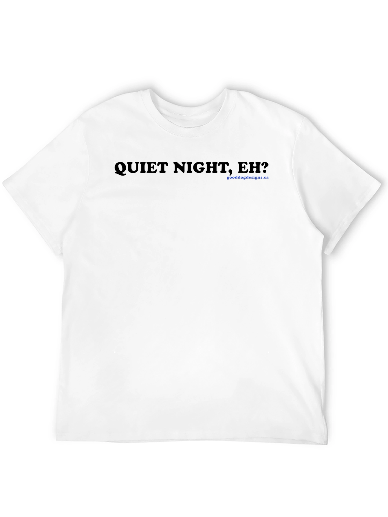 Quiet Night Eh? Black Graphic Tee