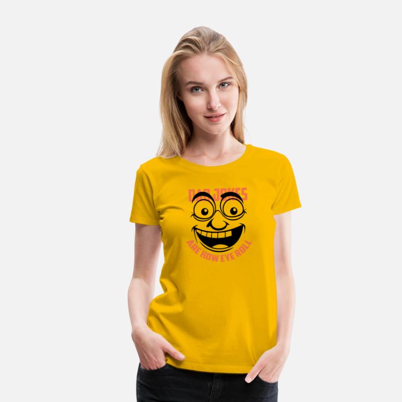 Dad Jokes Are How Eye Roll Father Day Gift T-Shirt