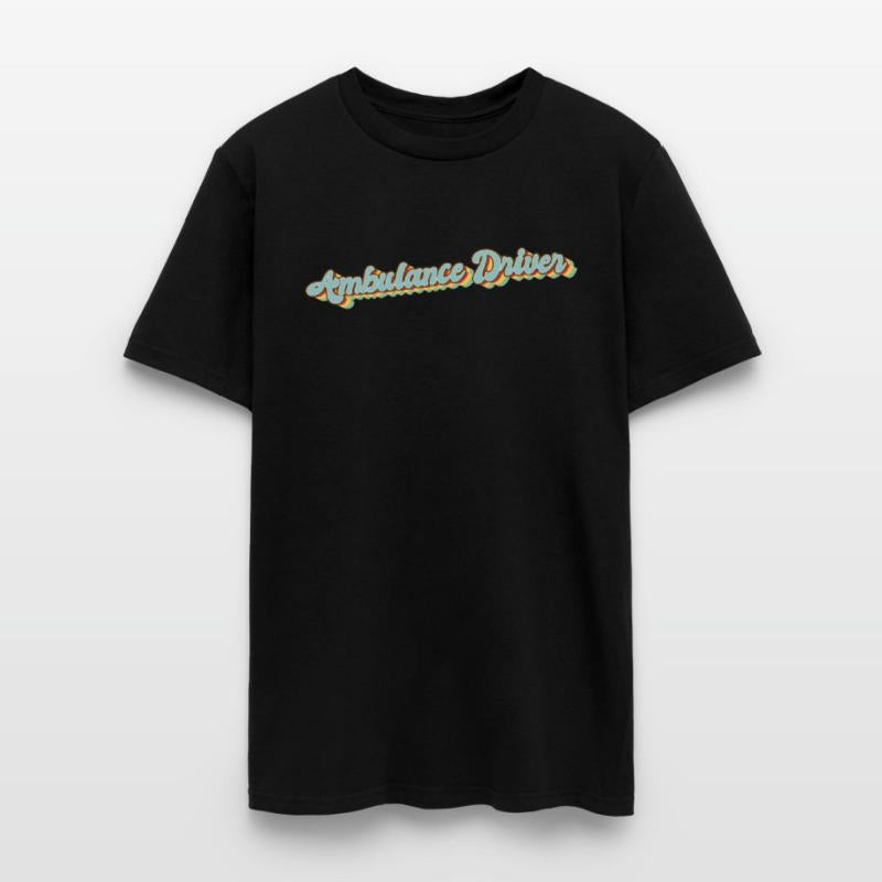 Daddy's job funny Quote Mom ambulance-driver