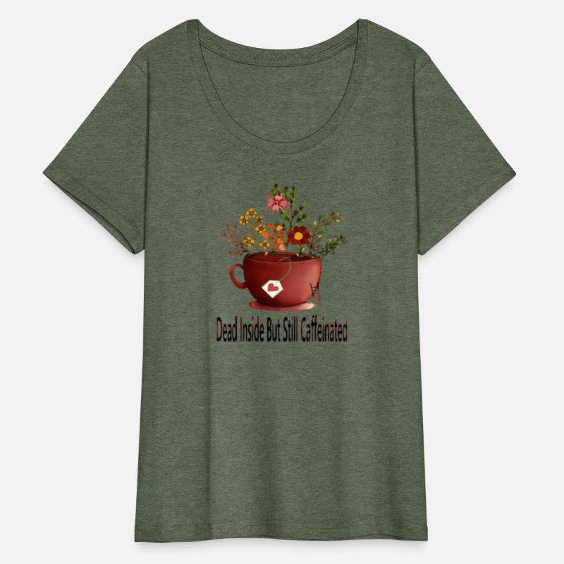 Dead Inside But Still Caffeinated T-shirt