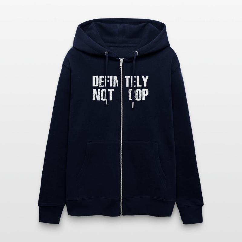 Definitely Not A Cop - Sarcastic Police Quotes