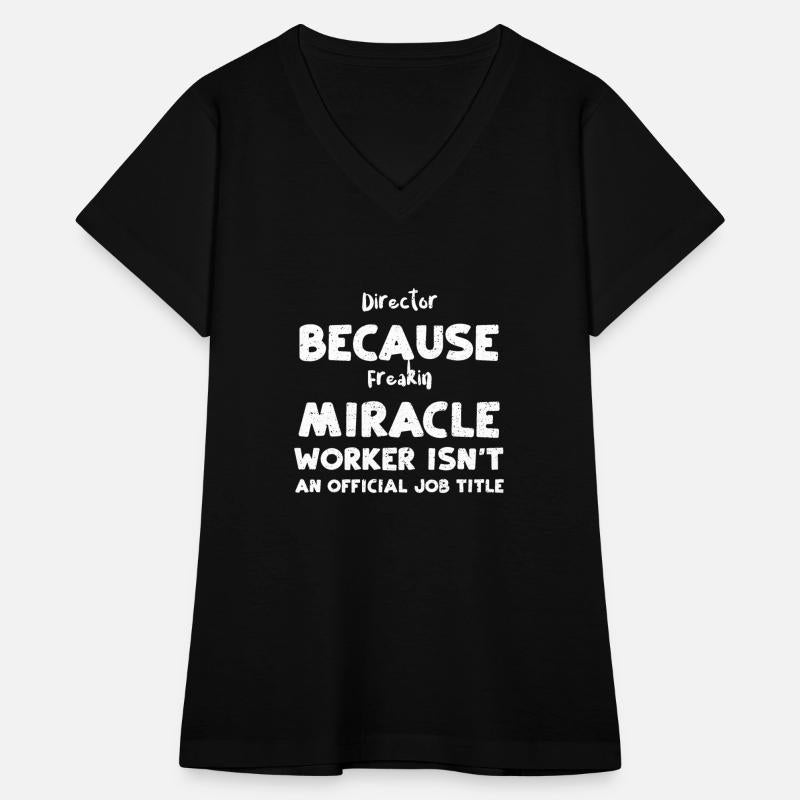 Director Because Freakin Miracle...