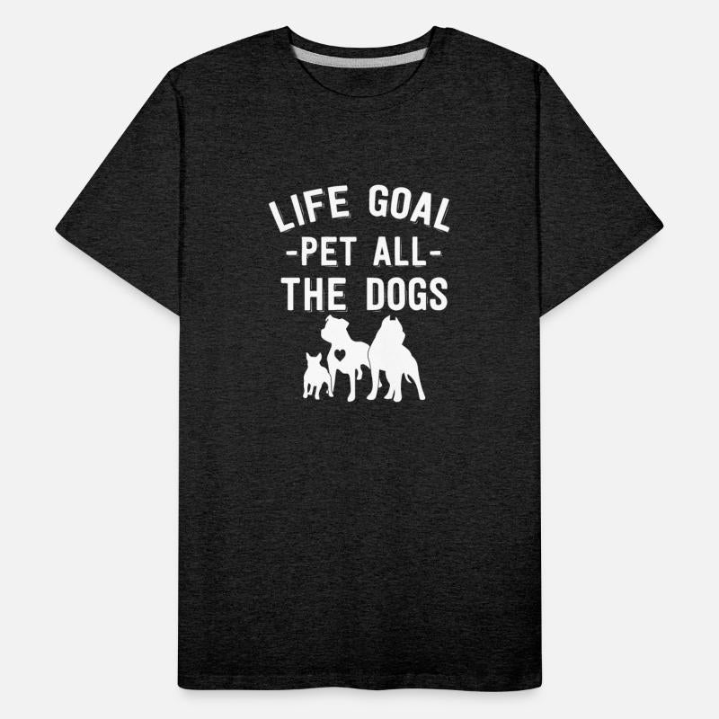 dog lover gift Life Goal Pet All The Dogs Graphic